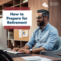 How to Prepare for Retirement