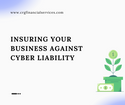 Insuring Your Business Against Cyber Liability