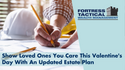 Show Loved Ones You Care This Valentine's Day With An Updated Estate Plan