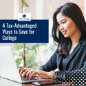 Tax-Advantaged Ways to Save for College