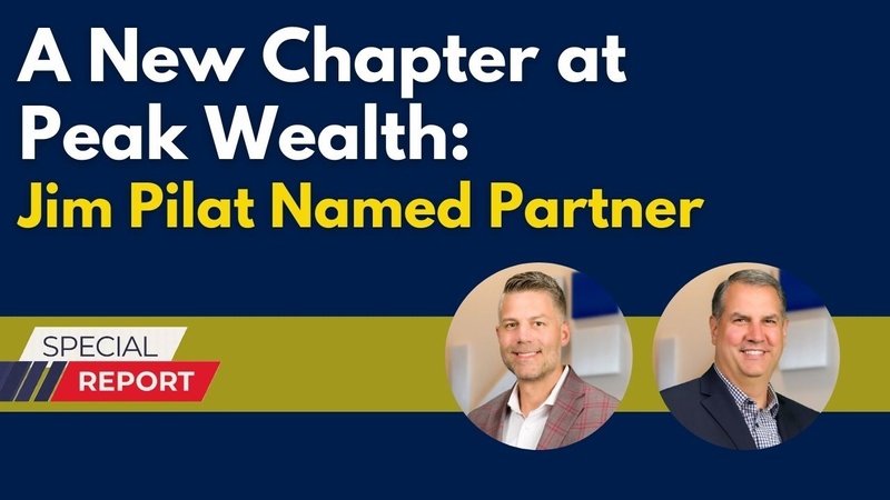 A New Chapter at Peak Wealth: Jim Pilat Named Partner