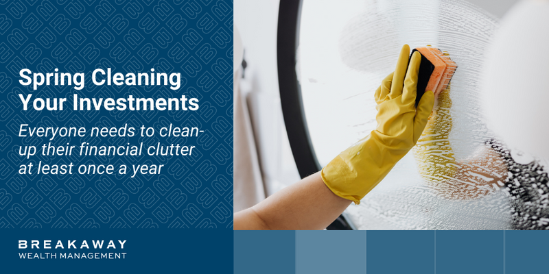 Spring Cleaning Your Investments