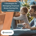 5 Strategies for Managing Financial Stress During the Holidays