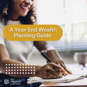 A Year-End Wealth Planning Guide