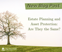 Estate Planning and Asset Protection: Are They the Same?