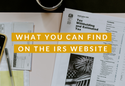 What You Can Find on the IRS Website