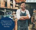 4 Reasons to Do Your Shopping on Small Business Saturday