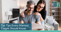 Tax Tips Every Married Couple Should Know