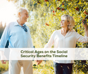 Critical Ages on the Social Security Benefits Timeline