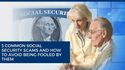 3 Common Social Security Scams and How To Avoid Being Fooled by Them