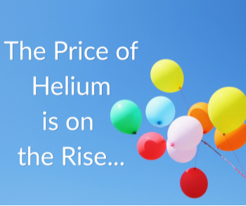 Helium Prices On The Rise