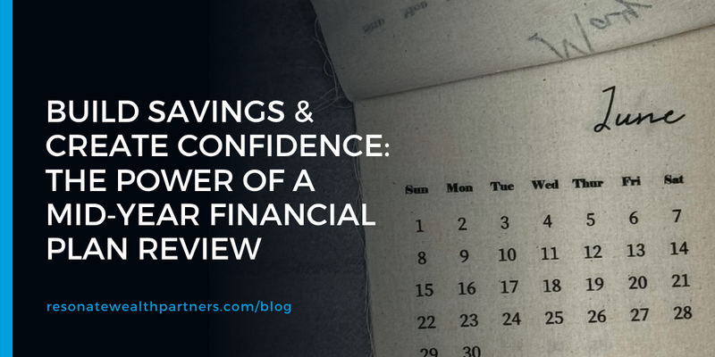 Build Savings & Create Confidence: The Power of a Mid‑Year Financial Plan Review