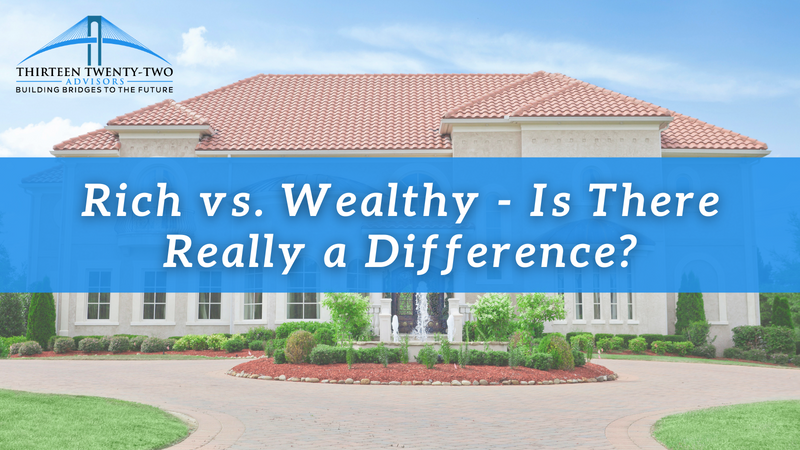 Rich vs. Wealthy - Is There Really a Difference?