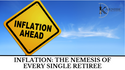 Inflation: The Nemesis of Every Single Retiree