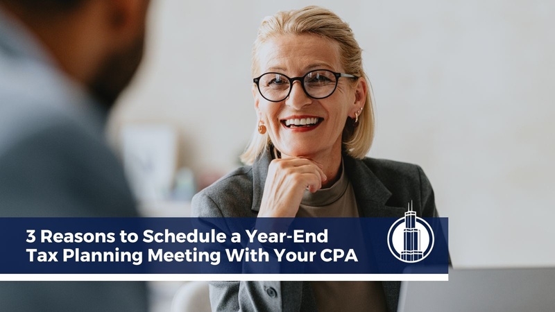 3 Reasons to Schedule a Year-End Tax Planning Meeting With Your CPA