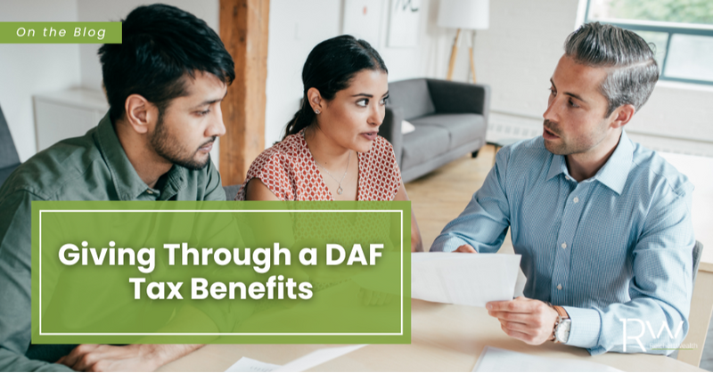Giving Through a Donor Advised Fund: 5 Tax Benefits
