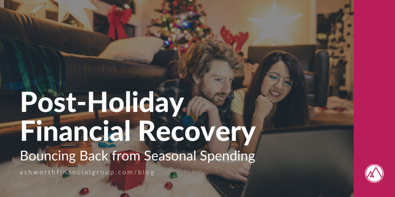 Post-Holiday Financial Recovery: Bouncing Back from Seasonal Spending