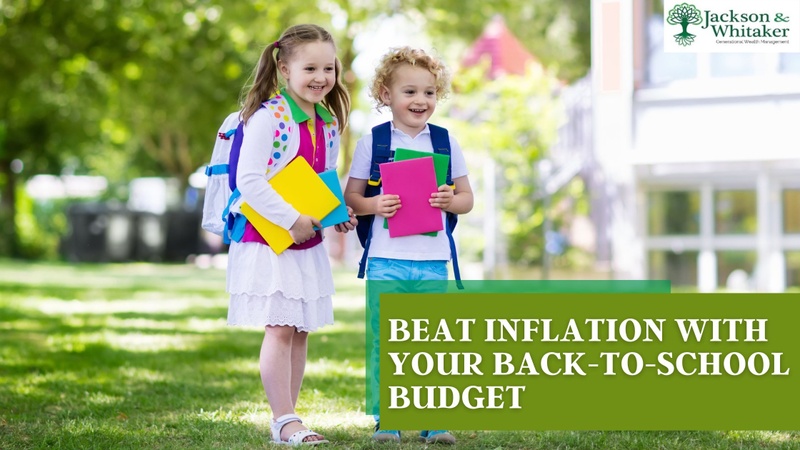Beat Inflation with Your Back-to-School Budget