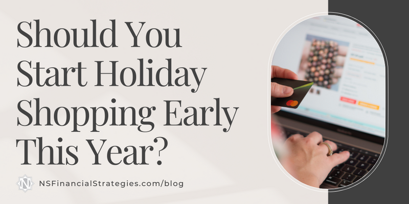 Should You Start Holiday Shopping Early This Year?