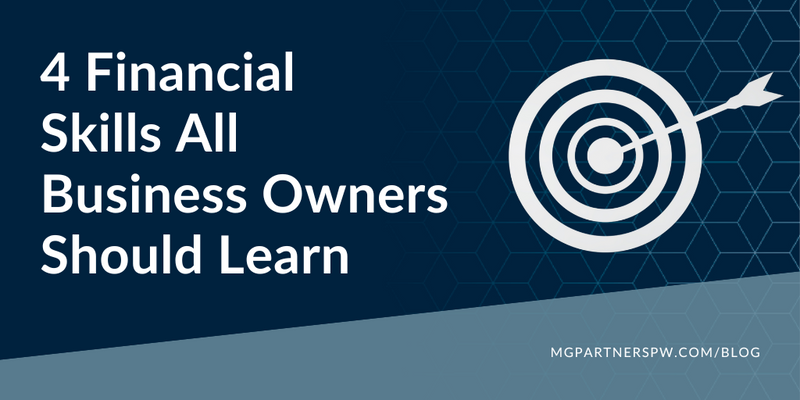 4 Financial Skills All Business Owners Should Learn