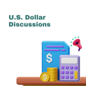 U.S. Dollar Discussions