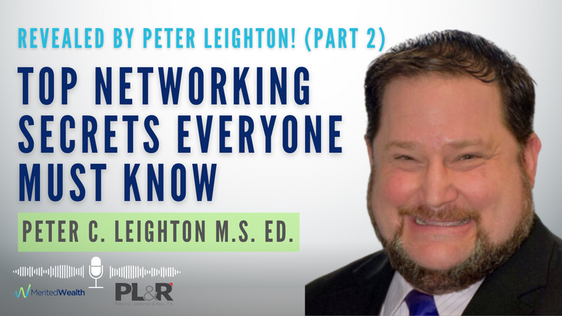 Top Networking Secrets Every Entrepreneur Must Know – Insights from Peter Leighton