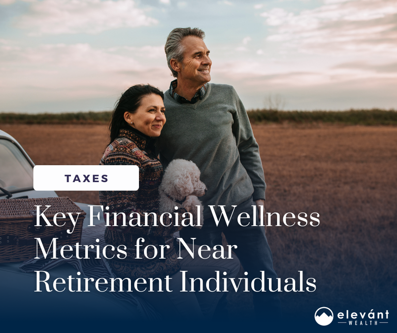 Key Financial Wellness Metrics for Near-Retirement Individuals