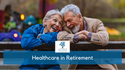 Healthcare in Retirement