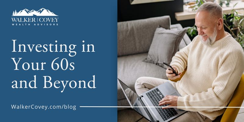 Investing in Your 60s and Beyond
