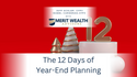 The 12 Days of Year-End Planning: Things to Consider Going into the New Year