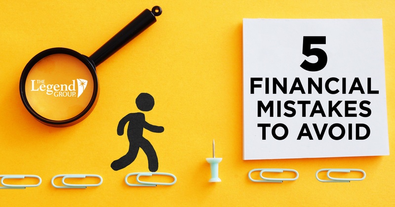 Five Financial Mistakes to Avoid