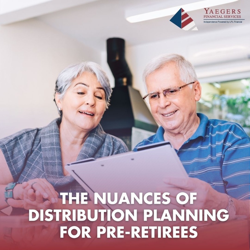 The Nuances of Distribution Planning for Pre-Retirees
