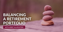 Balancing a Retirement Portfolio with Asset Allocation