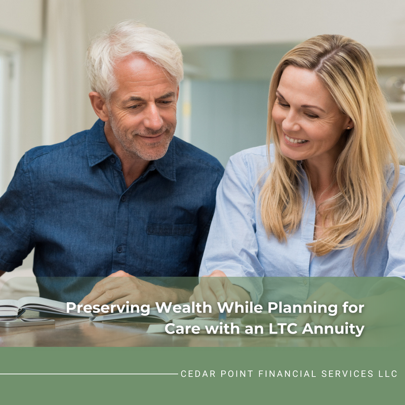 Preserving Wealth While Planning for Care with an LTC Annuity