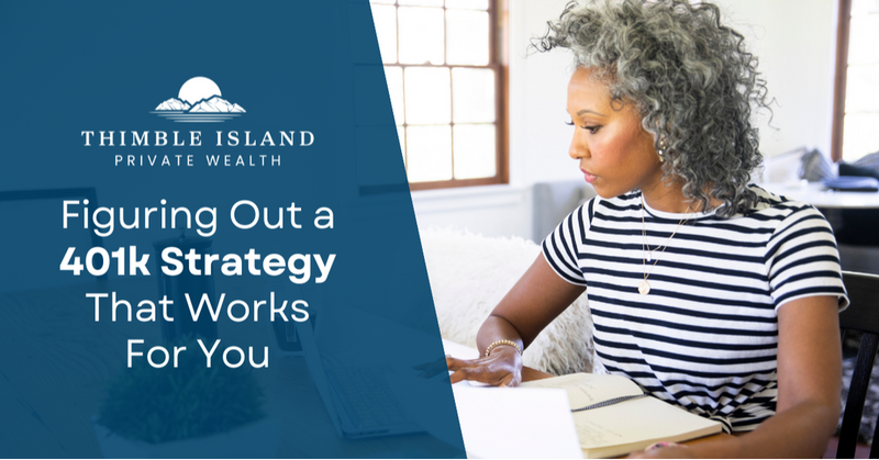 Figuring Out a 401(k) Strategy That Works for You