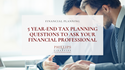 5 Year-End Tax Planning Questions to Ask Your Financial Professional