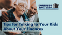 Tips for Talking to Your Kids About Your Finances