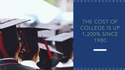 The Cost of College is Up 1,200% Since 1980