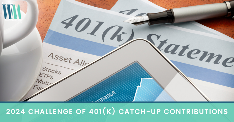 2024 Challenge of 401(k) Catch-Up Contributions