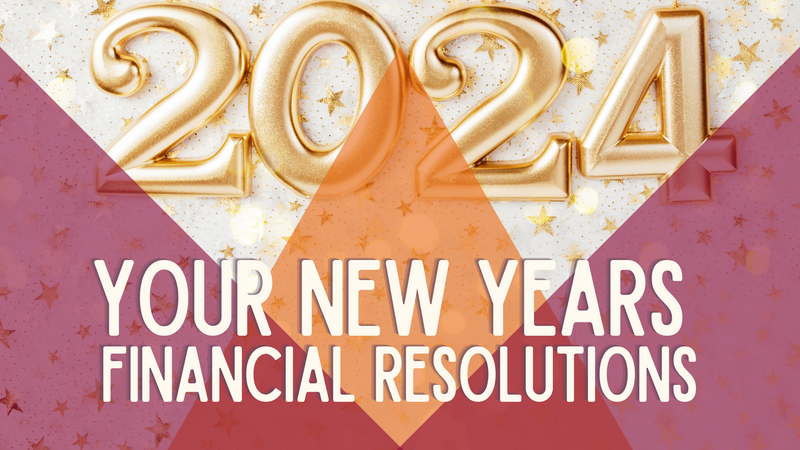 Your New Year’s (Financial) Resolutions