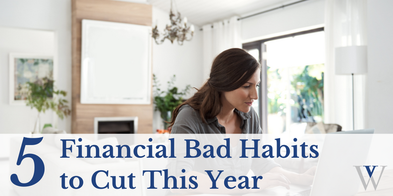 5 Financial Bad Habits to Cut This Year