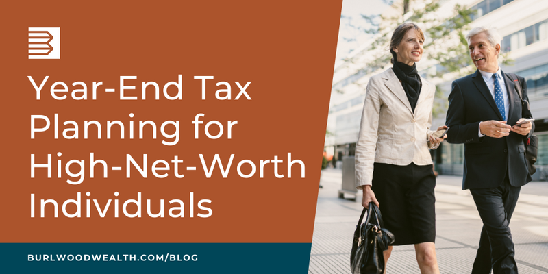 Year-end Tax Planning for High-Net-Worth Individuals