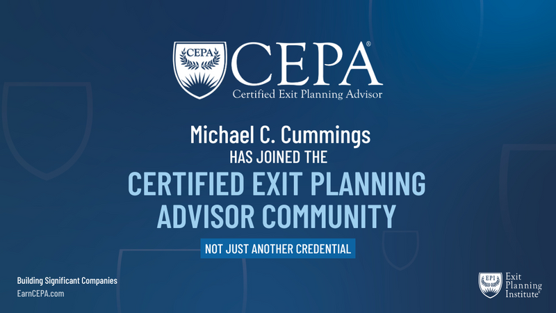 Michael Cummings Joins International Community of Certified Exit Planning Advisors