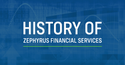 Zephyrus Financial Services: Past, Present, & Future