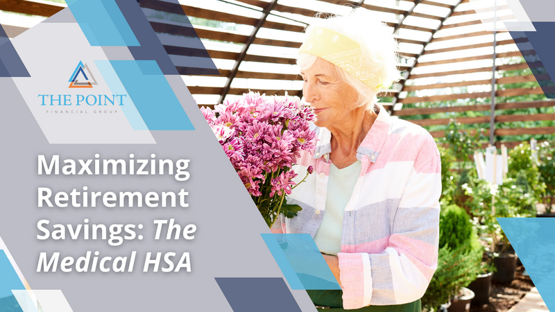 Maximizing Retirement Savings: The Medical HSA