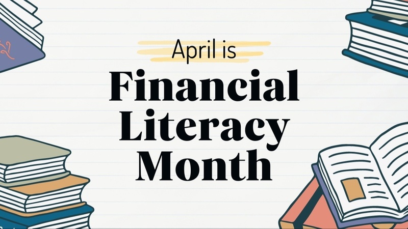 April is Financial Literacy Month