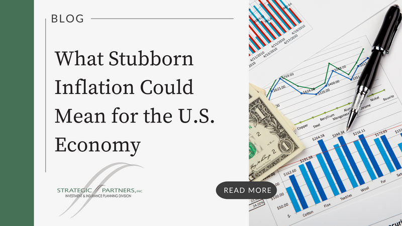 What Stubborn Inflation Could Mean for the U.S. Economy