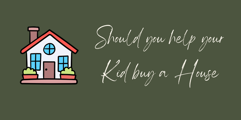 Helping Your Kids Buy a Home: Options and Tradeoffs