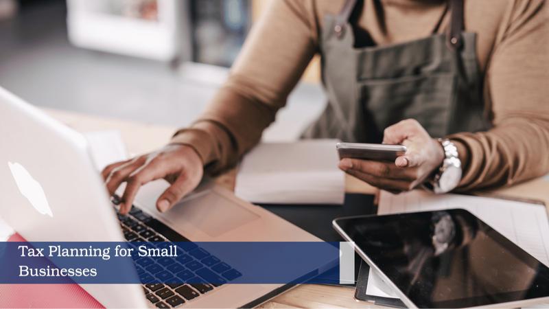 Tax Planning for Small Businesses