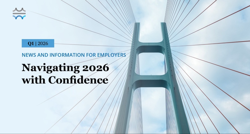Plan Sponsor Newsletter: Navigating 2026 with Confidence